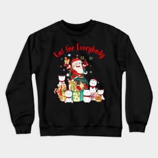 Christmas cat for everybody t-shirt | Christmas Santa cat with Santa hat t-shirt | Christmas cat lover t-shirt gift cat mom cat dad Crewneck Sweatshirt